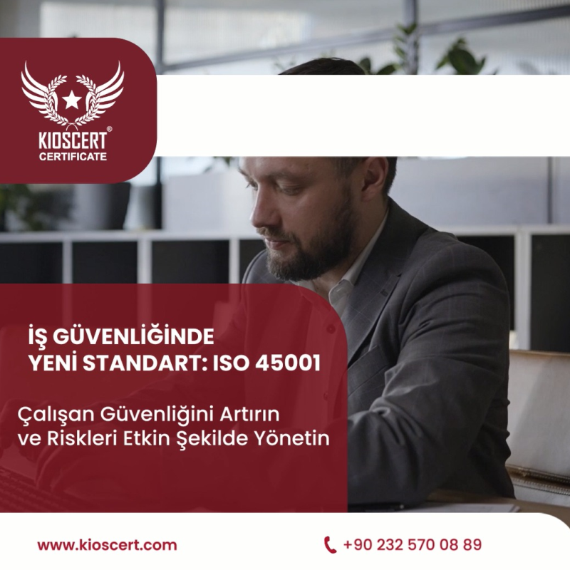 is guvenliginde yeni standart iso 45001